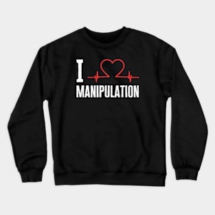 I Heart Manipulation Crewneck Sweatshirt